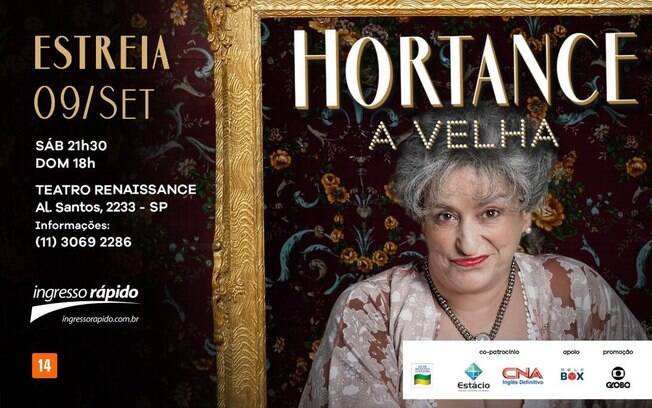 'Hortance, A Velha' estreia no Teatro Renaissance, em São Paulo, neste sábado (9)