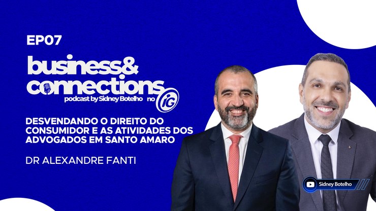 Conheça seus direitos como consumidor com Dr. Alexandre Fanti