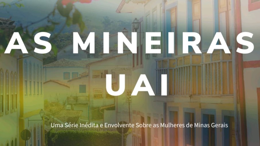 As Mineiras, Uai As Mineiras, Uai