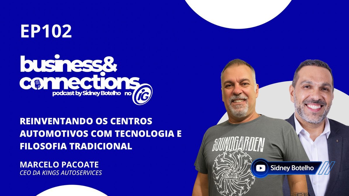 Marcelo Pacoate é o convidado de Sidney Botelho no Business & Connections