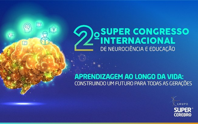 Super Cérebro promove Congresso de Neurociência e Educação