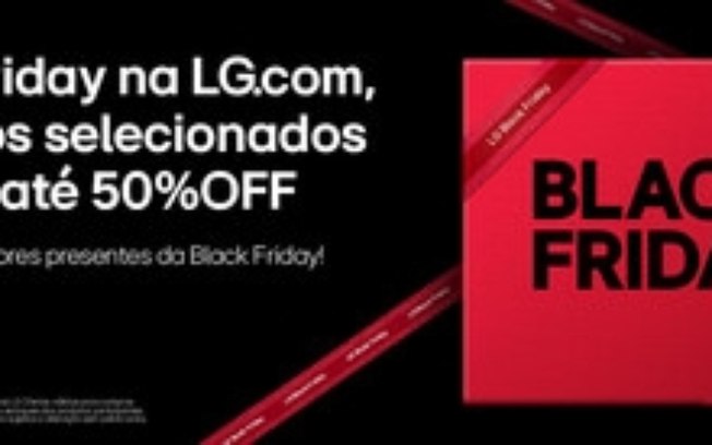 Confira ofertas que Só a LG Tem para a Black Friday