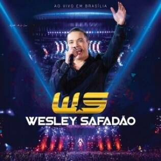 Capa: Wesley Safadão - Ao vivo em Brasília