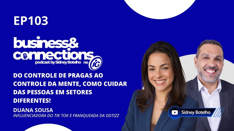 Duana Souza é a convidada do Business & Connections Duana Souza é a convidada do Business & Connections