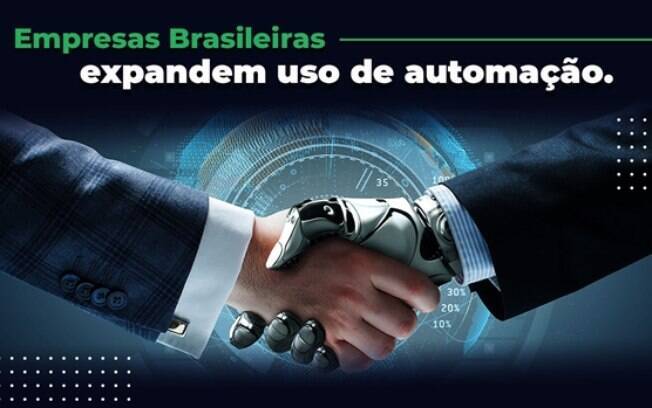 Empresas brasileiras expandem uso de automação