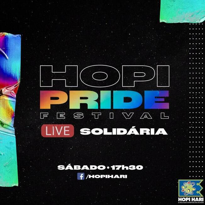 O Hopi Pride Live acontece neste sábado, as 17h30