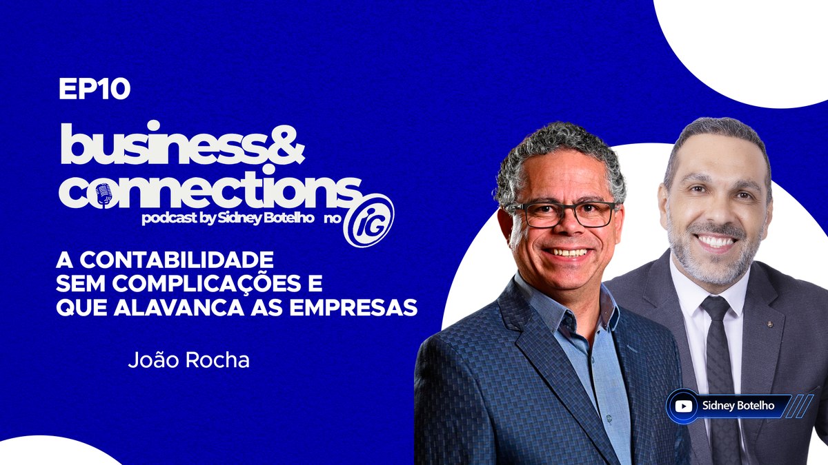 João Rocha é o convidado do Business & Connections