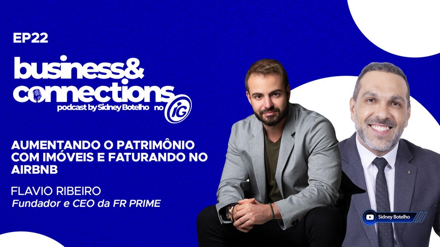Flávio Ribeiro é o convidado do Business & Connections Flávio Ribeiro é o convidado do Business & Connections