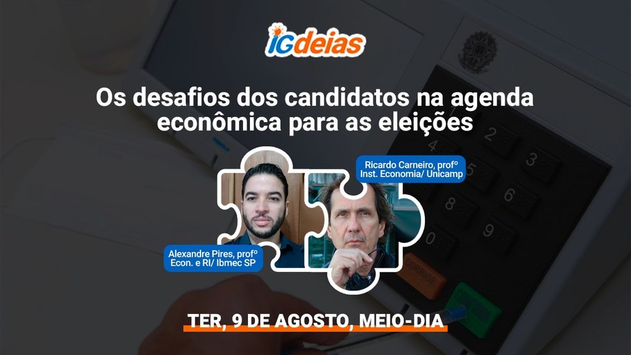 iGDeias - Os desafios dos candidatos na agenda econômica para as eleições