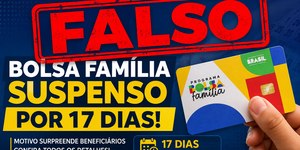 É falso que Bolsa Família ficará 17 dias sem repasses; entenda