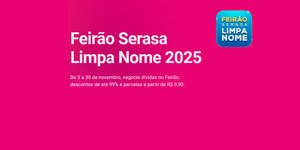 Feirão Limpa Nome oferece descontos de até 99% em dívidas