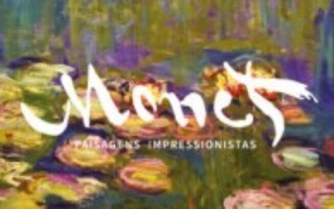 Exposição Paisagens Impressionistas de Monet Recria Época, Vida e Obra do Pintor Francês