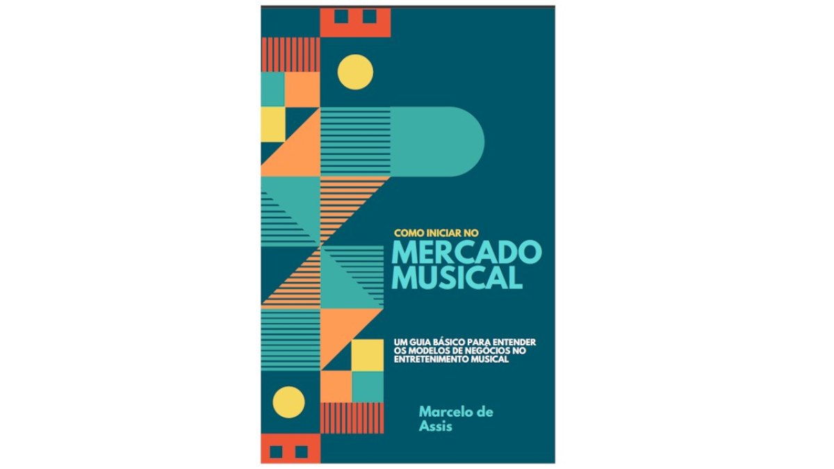 Que entrar no mercado musical? Livro dá dicas para a carreira