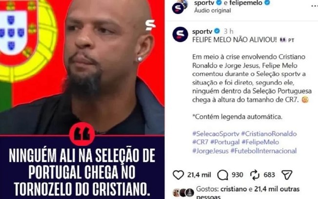 Cristiano Ronaldo curtiu publicação com críticas de Felipe Melo a jogadores portugueses 