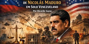 A Legitimidade da Prisão de Maduro em Solo Venezuelano