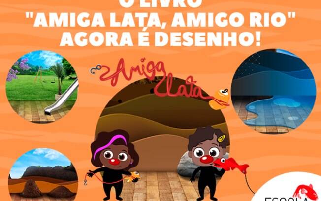Obra infantojuvenil “Amiga Lata, Amigo Rio” ganha as telinhas