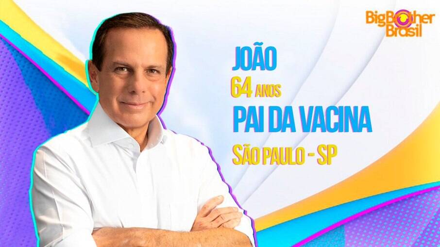 João Doria em imagem feita com tema do Big Brother Brasil, sendo identificado como 'Pai da Vacina'