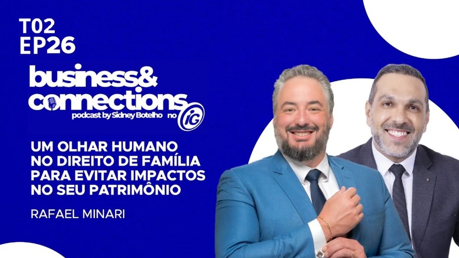 Rafael Minari é o convidado do Business & Connections
