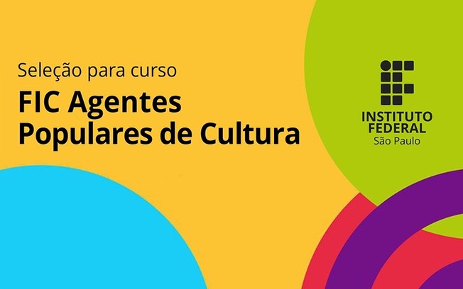 IFSP abre inscrições até 4 de agosto para curso gratuito de Agente Popular de Cultura com bolsa