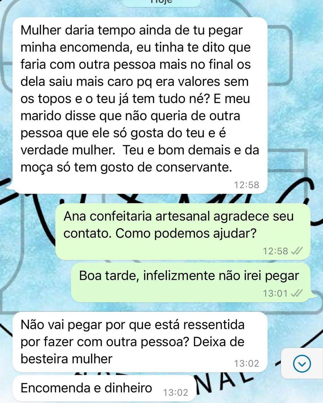 Cliente volta atrás e pede para Ana pegar o pedido. Foto: Reprodução/Instagram