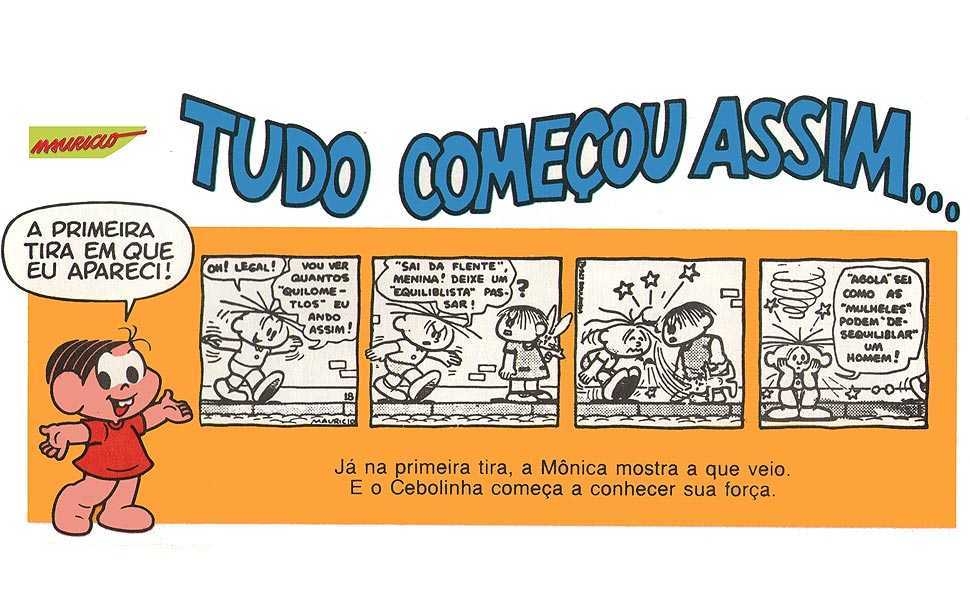 Criada pelo cartunista Maurício de Sousa, a personagem nasceu em 3 de março de 1963, em uma tirinha publicada no jornal Folha de São Paulo. Reprodução: Flipar