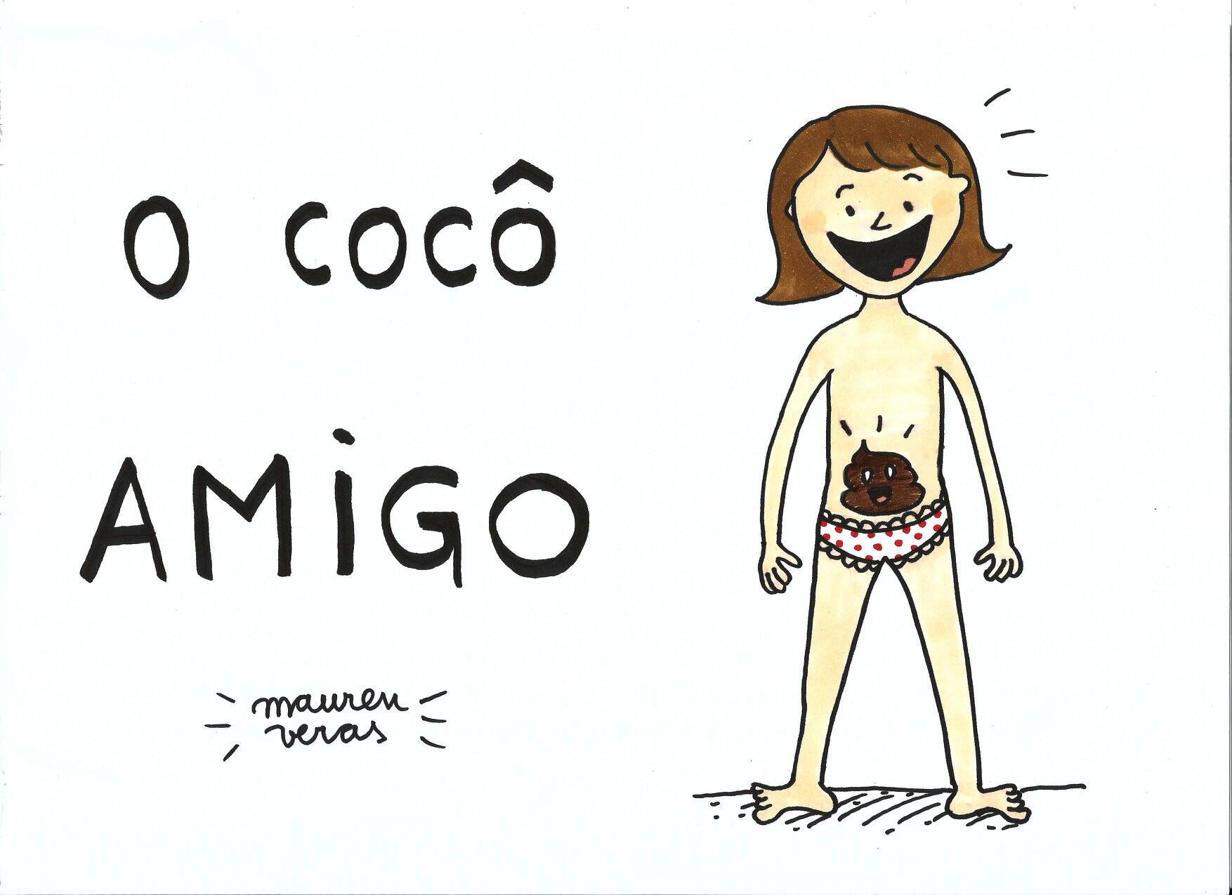 Depois de pedidos de mães, a cartunista Mauren Veras também criou a versão para meninas do livro  "O Cocô Amigo". Foto: Mauren Veras