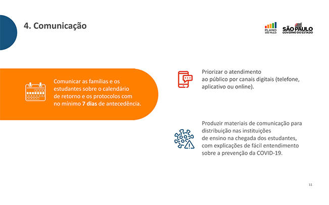 As escolas cumprirão uma série de medidas para minimizar as chances de contágio entre os alunos
. Foto: Reprodução/ Governo de São Paulo