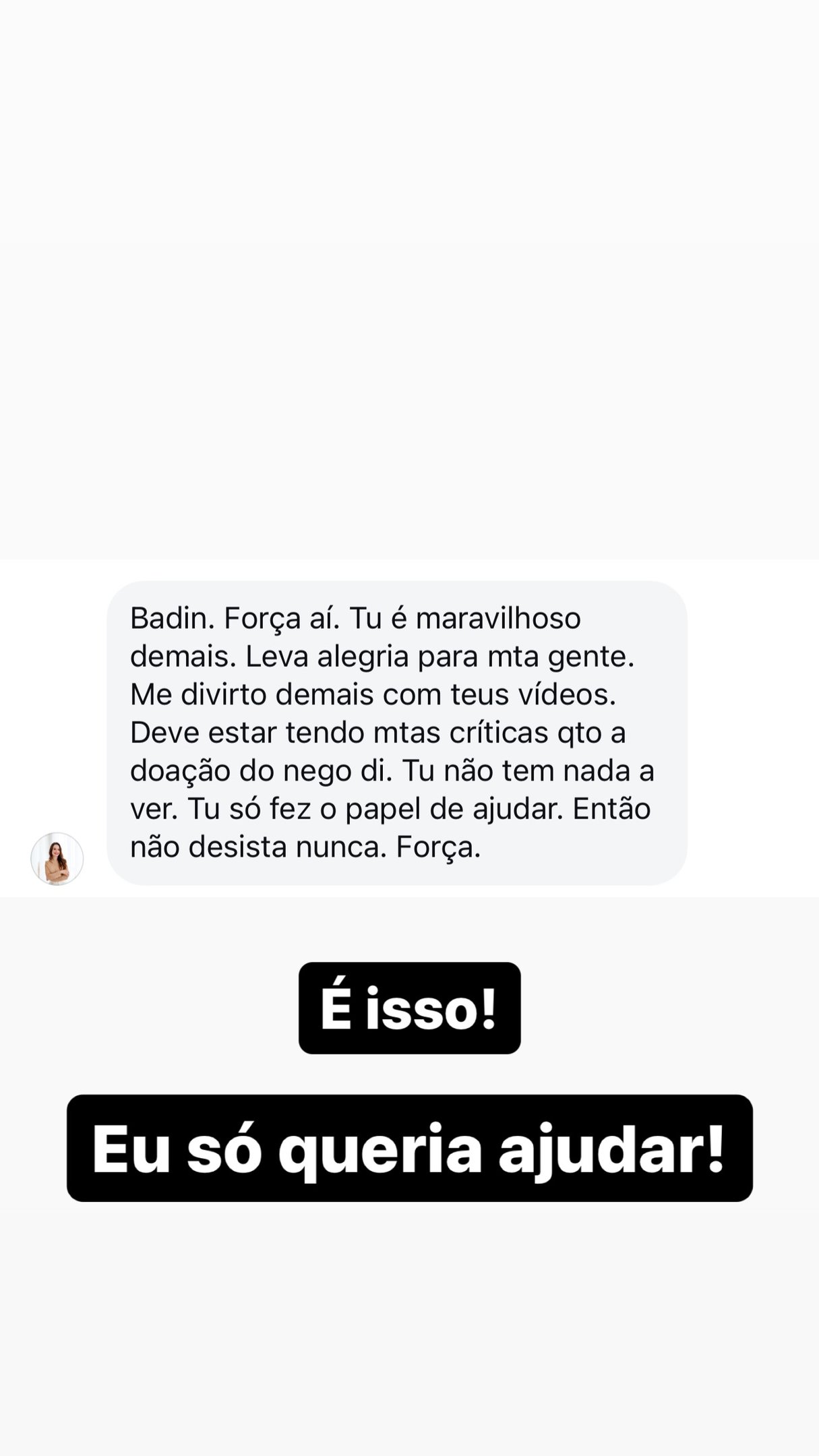 Badin mostra mensagens e explica polêmica com doações em vaquinha para ajudar vítimas no RS Reprodução/Instagram