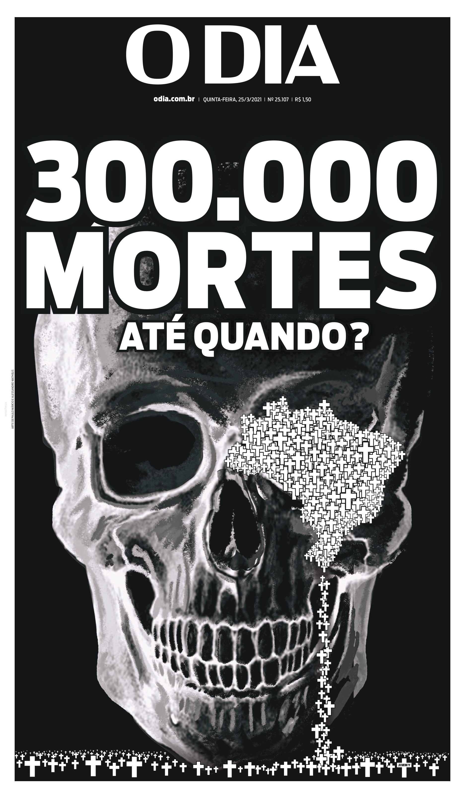Registro de 300 mil mortes por Covid no Brasil . Foto: Reprodução