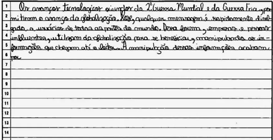 Nunca faça redação com menos de 7 linhas - O candidato deve administrar o tempo da prova para dar tempo de escrever o texto completo. Poucas frases comprometem.  