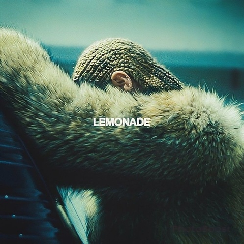 Lemonade - Beyoncé Lemonade - Beyoncé