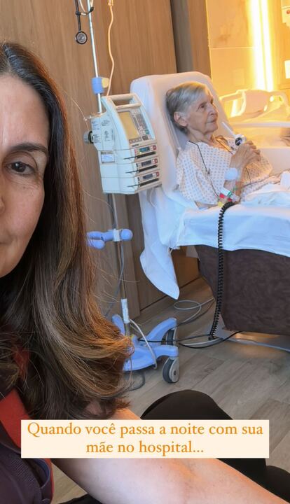 Fátima Bernardes com a mãe no hospital Reprodução: Instagram