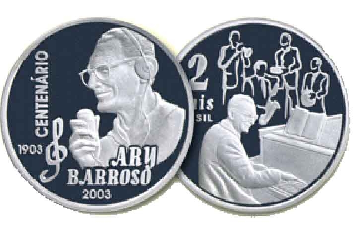 2003: 7 mil moedas de R$ 2 em homenagem ao Centenário do músico e compositor Ary Barroso. Reprodução: Flipar