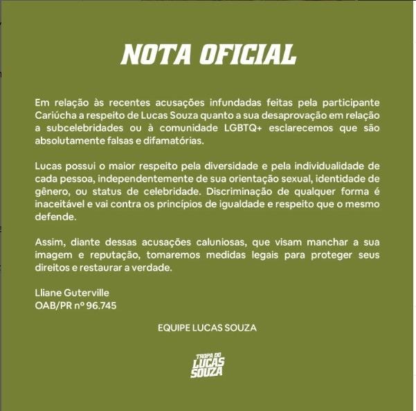 O barraco ganhou proporção para além da dinâmica, com a equipe de Lucas Souza anunciando que tomará medidas judiciais.