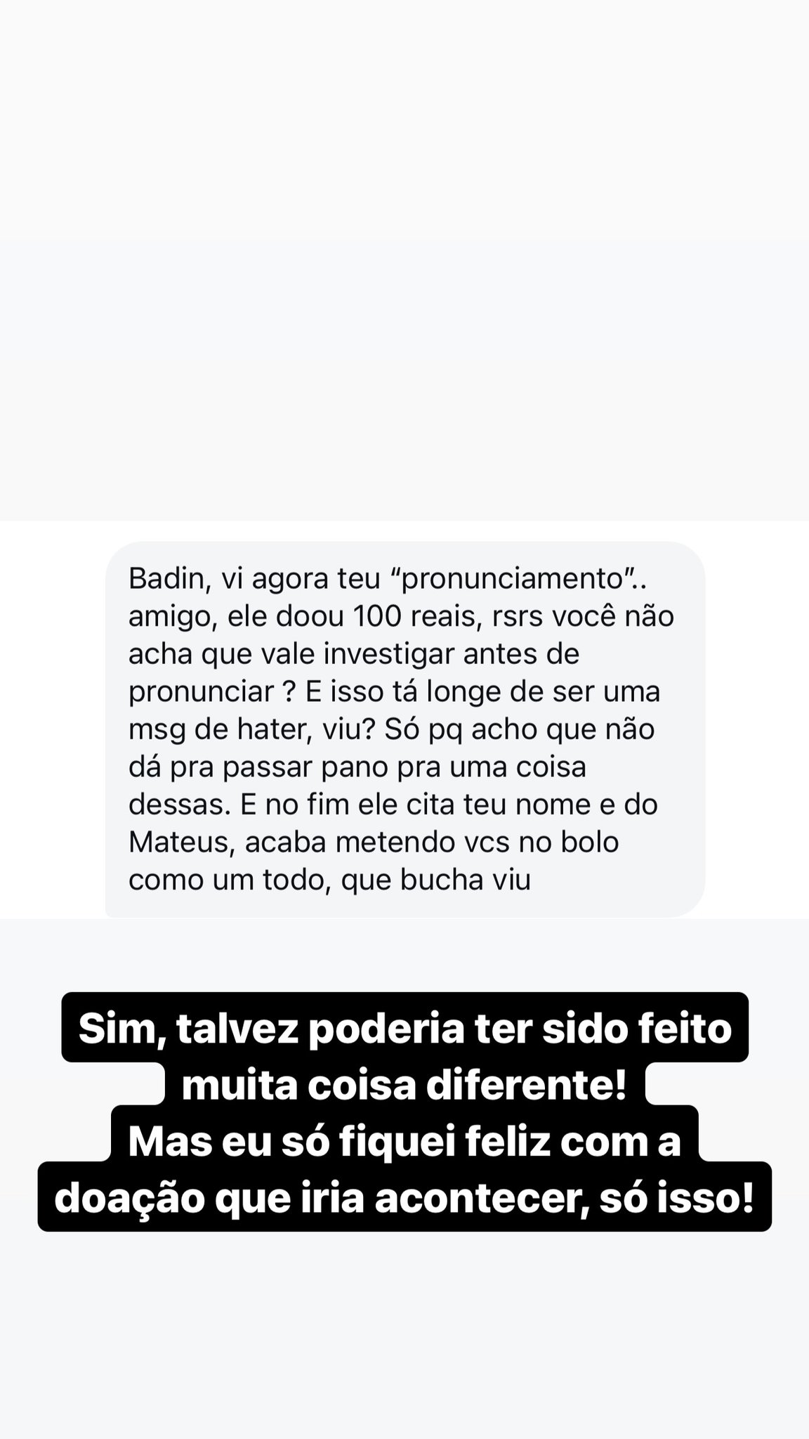 Badin mostra mensagens e explica polêmica com doações de crowdfunding para ajudar vítimas no RS Reprodução/Instagram