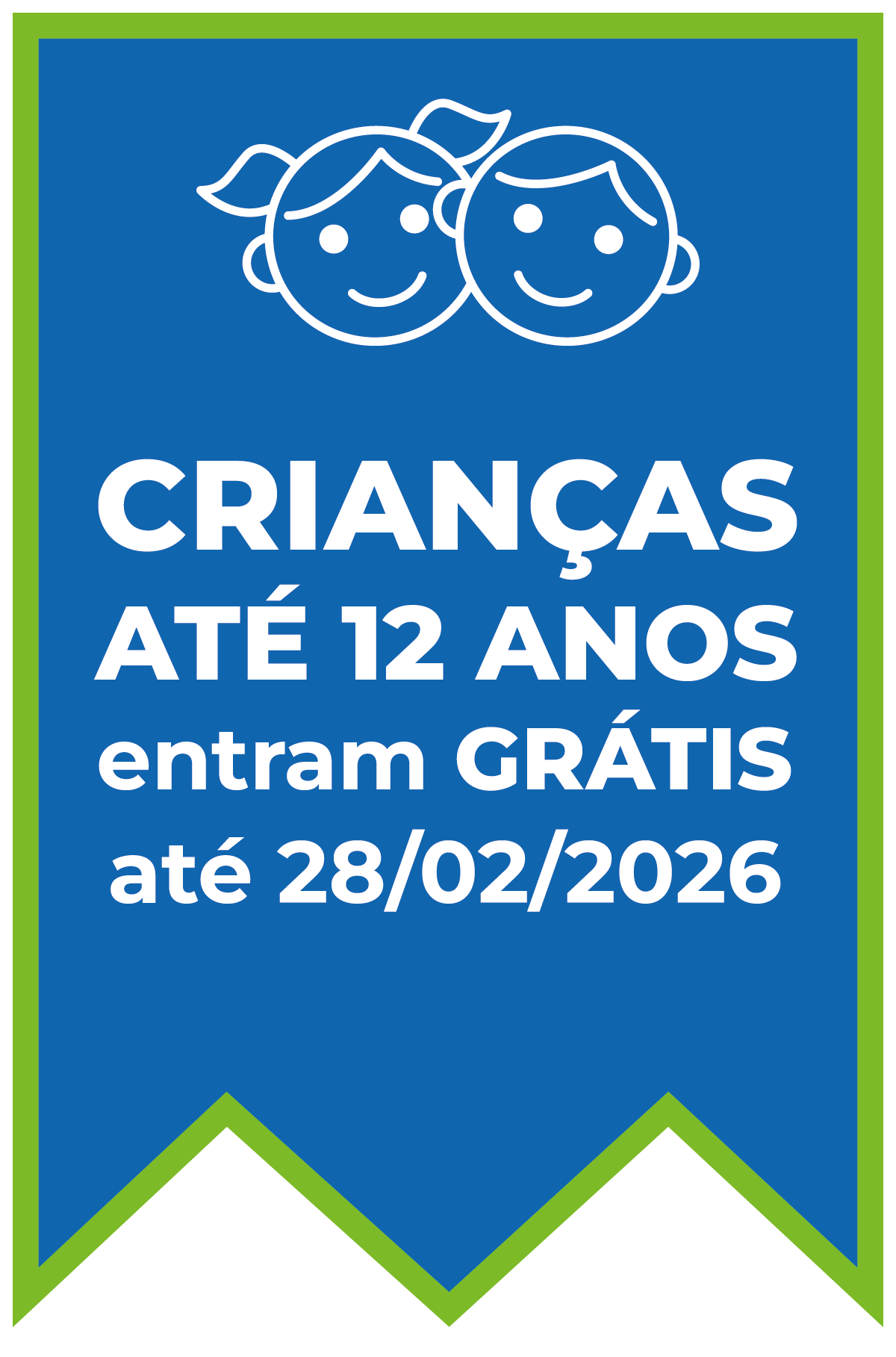 Crianças de até 12 anos entram grátis até 28/02/2026.