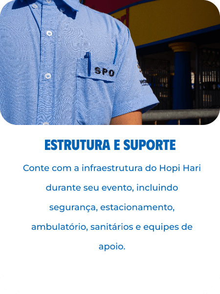 Estrutura e suporte: conte com a infraestrutura do Hopi Hari durante seu evento, incluindo segurança, estacionamento, ambulatório, sanitários e equipes de apoio.